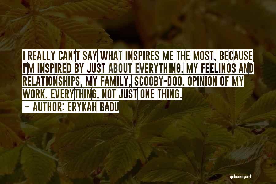 Erykah By Do Quotes By Erykah Badu