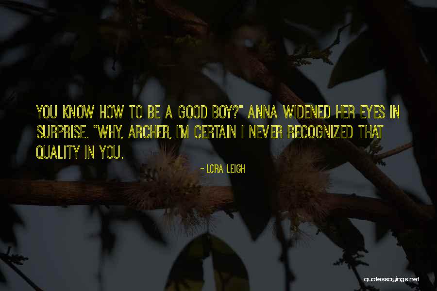 Eryx Soldier Quotes By Lora Leigh Eryx Soldier Quotes By Lora Leigh