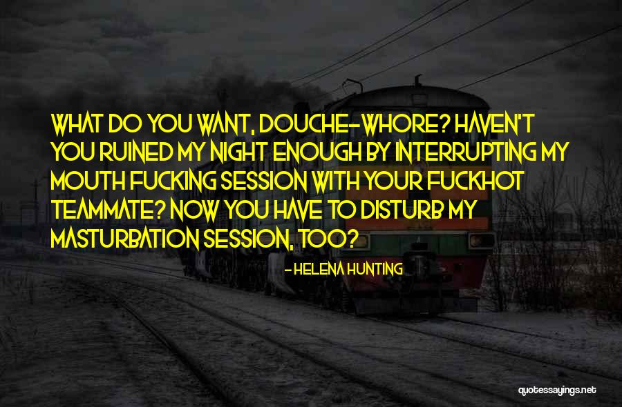 Erzeuger Masstheorie Quotes By Helena Hunting Erzeuger Masstheorie Quotes By Helena Hunting
