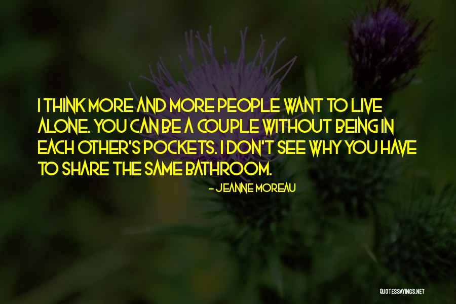Erzherzog Albrecht Quotes By Jeanne Moreau Erzherzog Albrecht Quotes By Jeanne Moreau