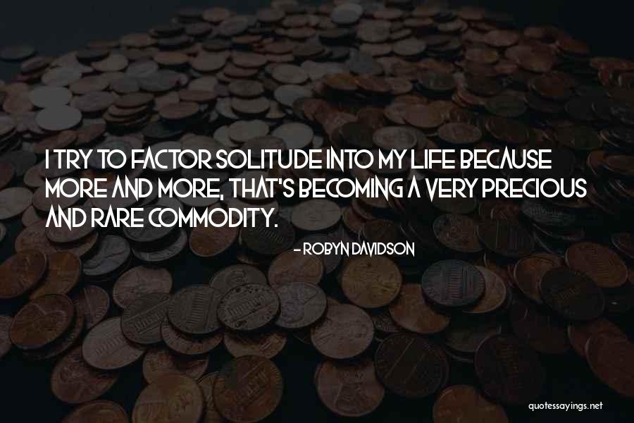 Erzherzog Ferdinand Quotes By Robyn Davidson Erzherzog Ferdinand Quotes By Robyn Davidson