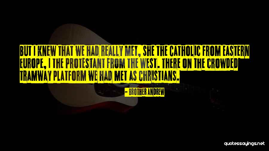 Erzieherin Quotes By Brother Andrew Erzieherin Quotes By Brother Andrew