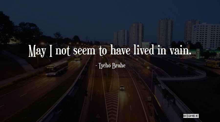 Erzsi Deak Quotes By Tycho Brahe Erzsi Deak Quotes By Tycho Brahe