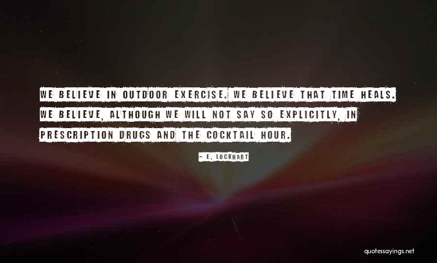 Erzulie Veve Quotes By E. Lockhart Erzulie Veve Quotes By E. Lockhart