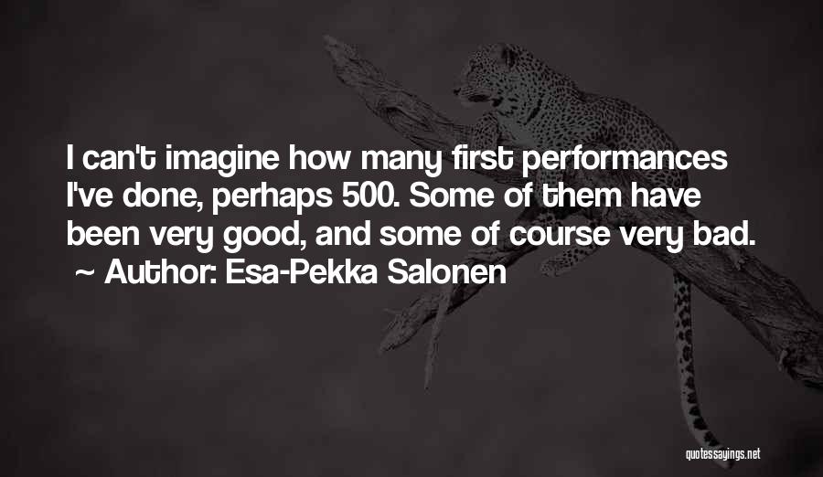 Esa-Pekka Salonen Quotes 1031137