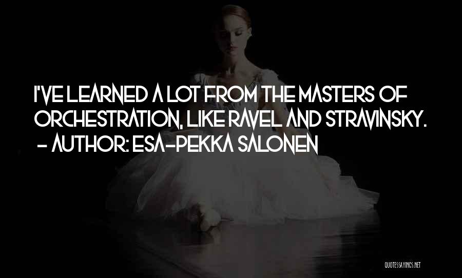 Esa-Pekka Salonen Quotes 1129845