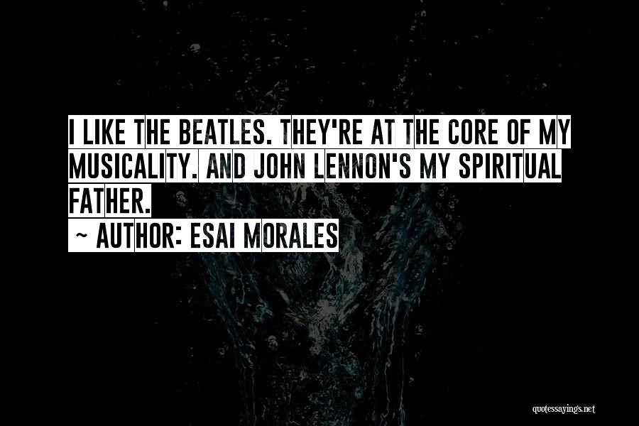 Esai Morales Quotes 1932996