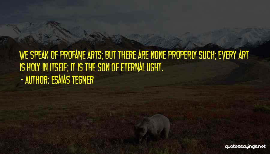 Esaias Tegner Quotes 1235888