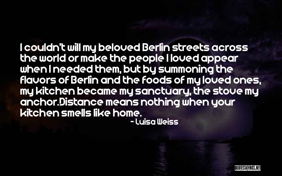 Esala Poya Quotes By Luisa Weiss Esala Poya Quotes By Luisa Weiss
