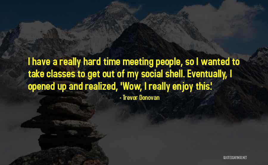 Esalen California Quotes By Trevor Donovan Esalen California Quotes By Trevor Donovan