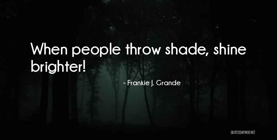 Esaltare In English Quotes By Frankie J. Grande