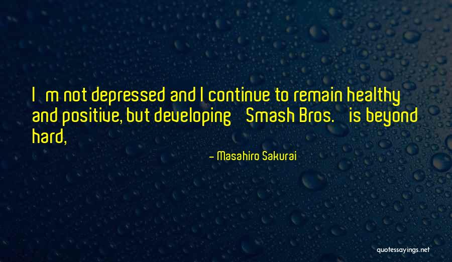 Esanta Quotes By Masahiro Sakurai Esanta Quotes By Masahiro Sakurai