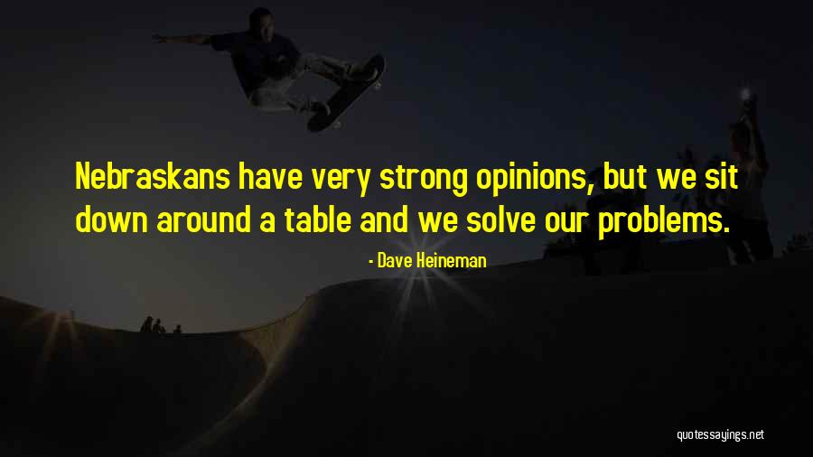 Esarconic Quotes By Dave Heineman Esarconic Quotes By Dave Heineman