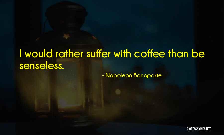 Esaretin Bedeli Quotes By Napoleon Bonaparte Esaretin Bedeli Quotes By Napoleon Bonaparte