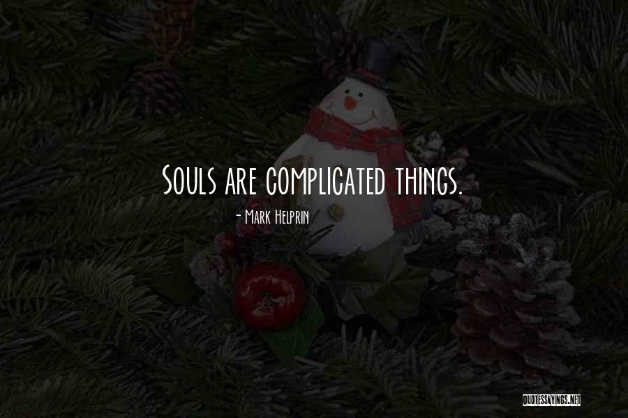 Esasli Quotes By Mark Helprin Esasli Quotes By Mark Helprin