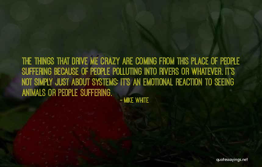 Esatto Quotes By Mike White Esatto Quotes By Mike White