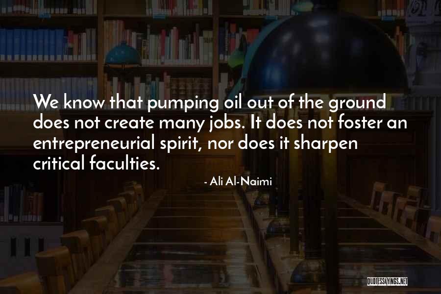 Esbenshades Greenhouse Quotes By Ali Al-Naimi Esbenshades Greenhouse Quotes By Ali Al-Naimi