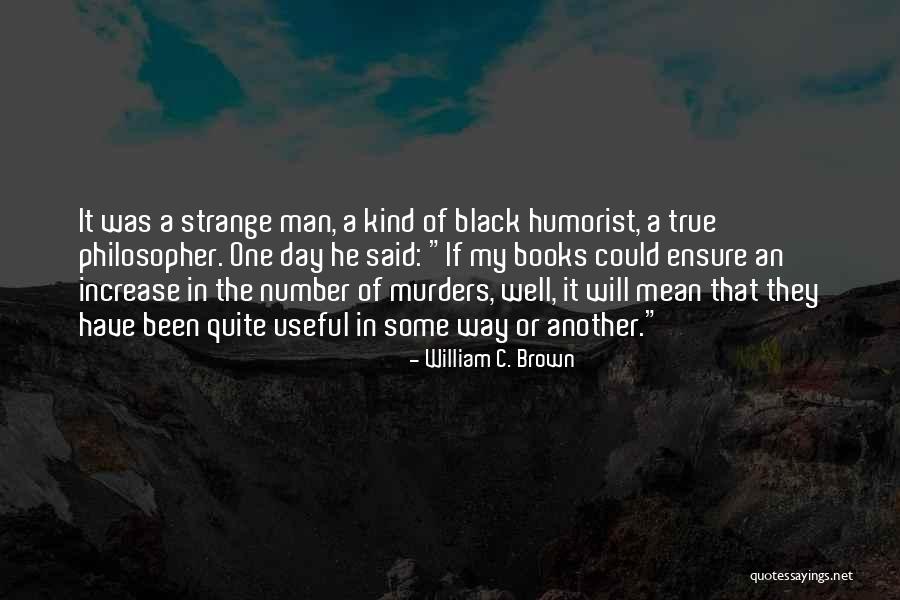 Esbert Cardenas Quotes By William C. Brown Esbert Cardenas Quotes By William C. Brown