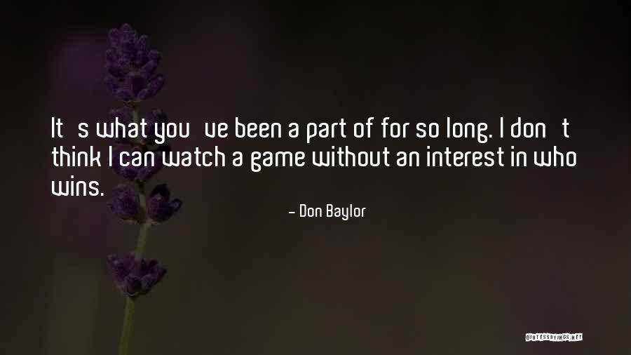 Esbozando Significado Quotes By Don Baylor Esbozando Significado Quotes By Don Baylor