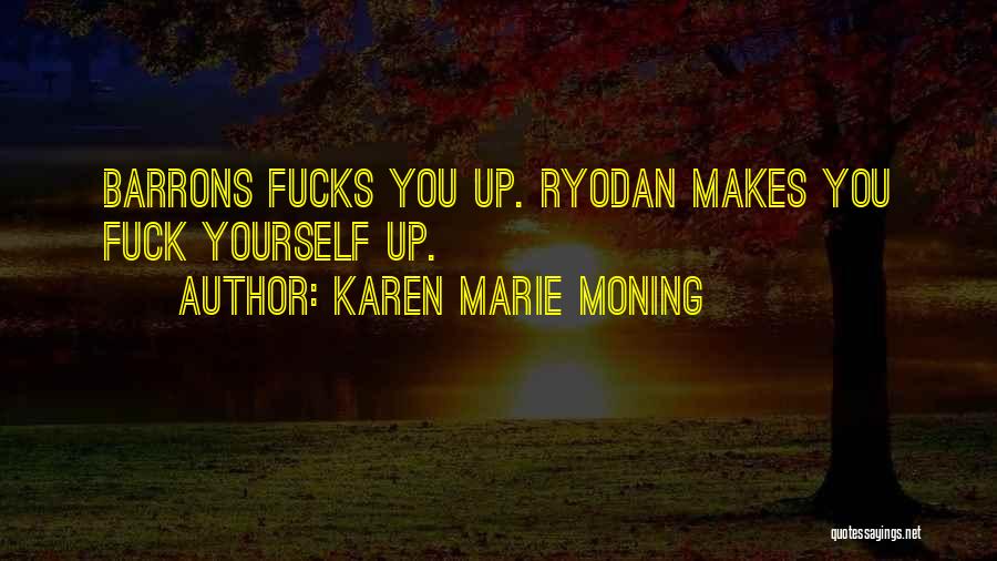 Esbozar En Quotes By Karen Marie Moning