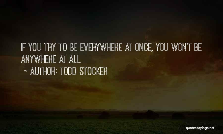 Esbozar En Quotes By Todd Stocker