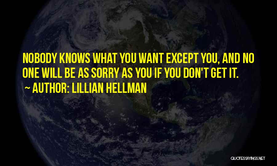 Esc Bet Quotes By Lillian Hellman