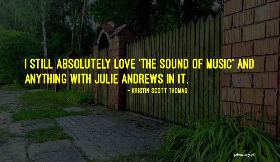 Esca Quotes By Kristin Scott Thomas Esca Quotes By Kristin Scott Thomas
