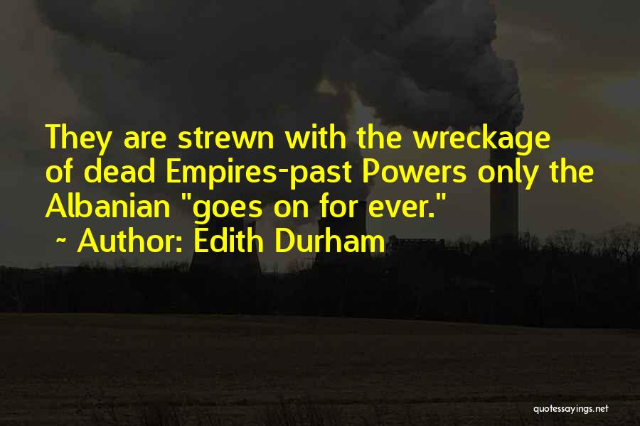 Escalades 20th Quotes By Edith Durham