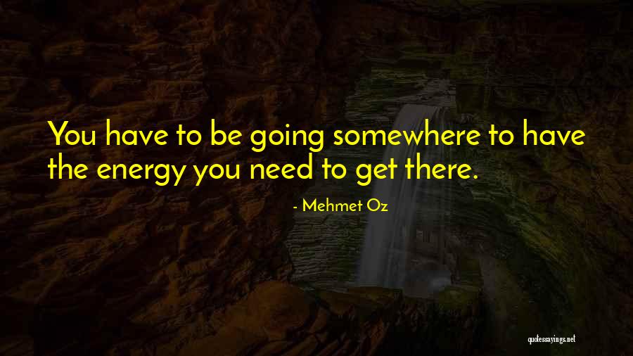 Escalar En Quotes By Mehmet Oz