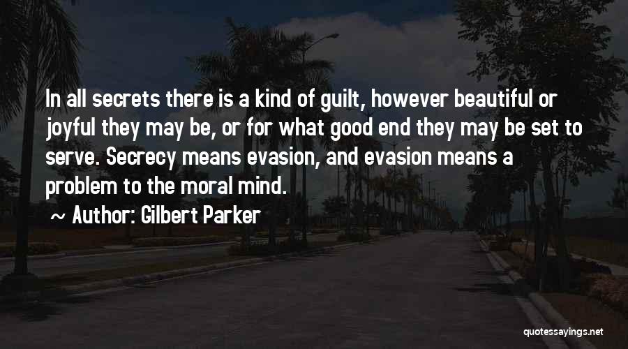 Escalar Peixe Quotes By Gilbert Parker