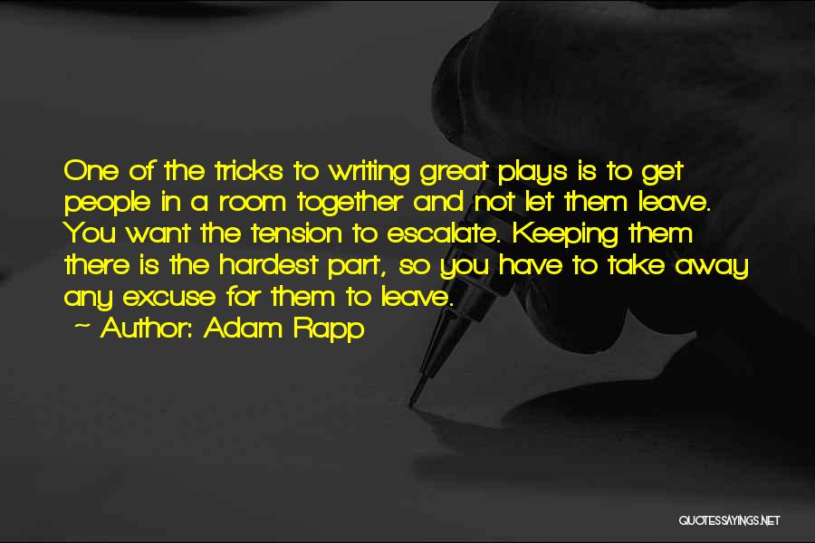 Escalate Quotes By Adam Rapp