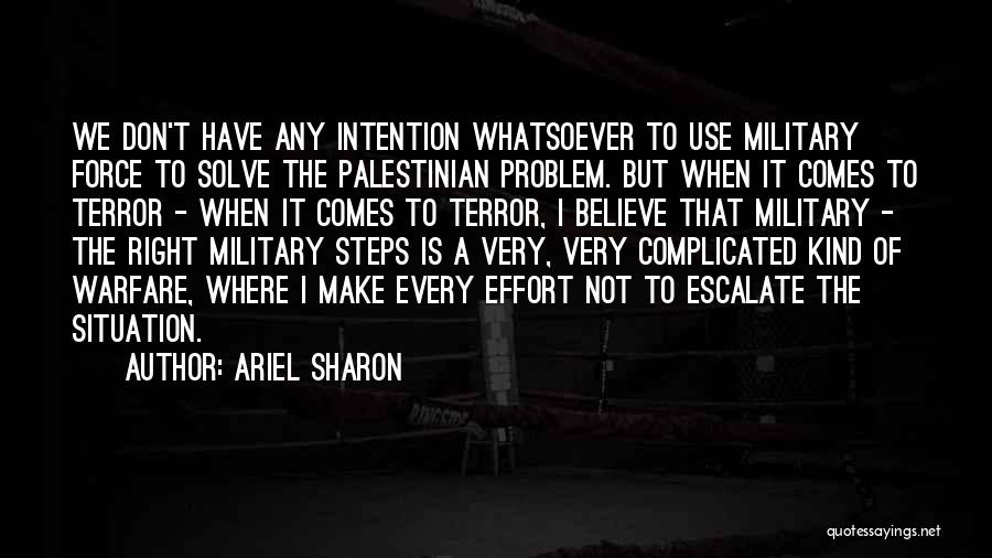 Escalate Quotes By Ariel Sharon
