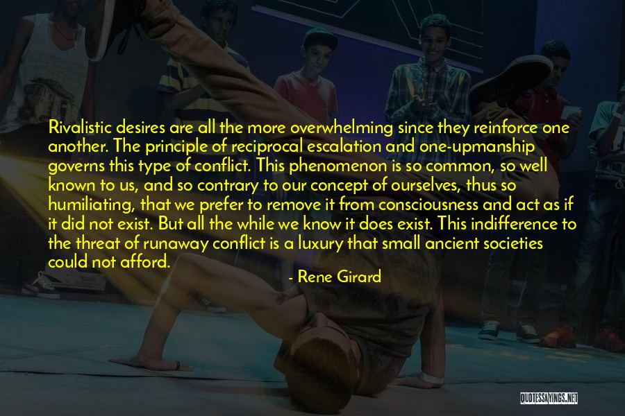 Escalation Quotes By Rene Girard Escalation Quotes By Rene Girard