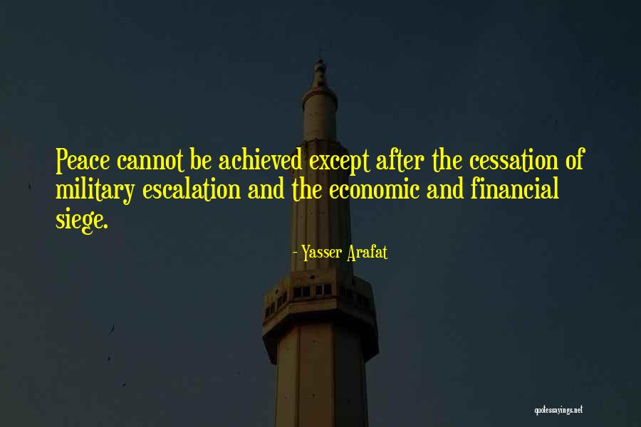 Escalation Quotes By Yasser Arafat Escalation Quotes By Yasser Arafat