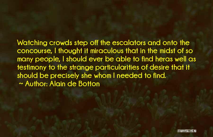 Escalators Quotes By Alain De Botton