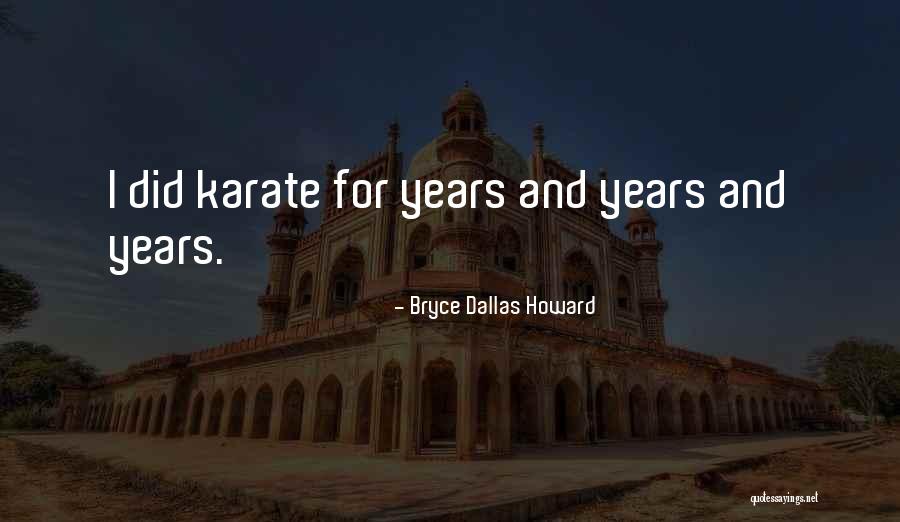 Escalera Quotes By Bryce Dallas Howard Escalera Quotes By Bryce Dallas Howard