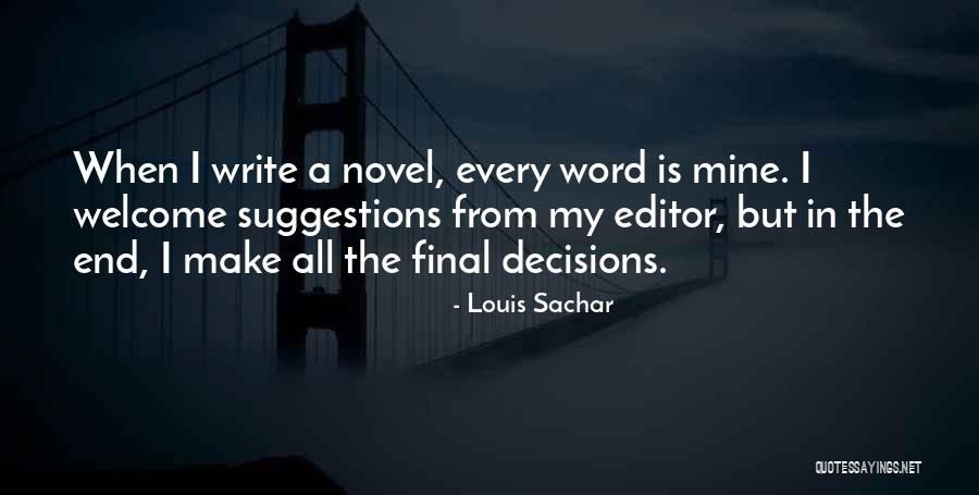 Escalinata Jeroglifica Quotes By Louis Sachar Escalinata Jeroglifica Quotes By Louis Sachar