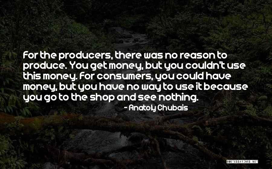 Escamilla Comediante Quotes By Anatoly Chubais Escamilla Comediante Quotes By Anatoly Chubais