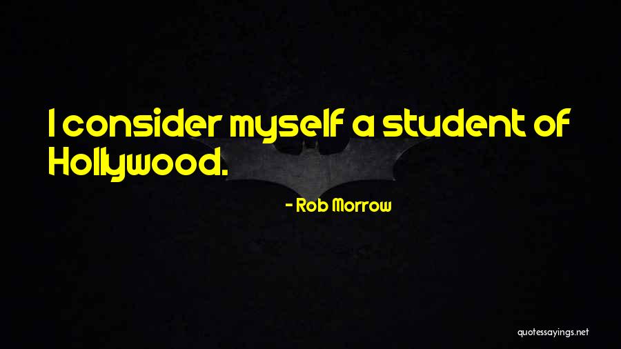 Escamillo Hengst Quotes By Rob Morrow