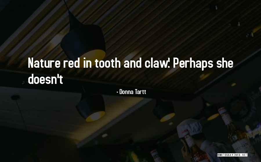 Escandalosa Sinonimo Quotes By Donna Tartt Escandalosa Sinonimo Quotes By Donna Tartt
