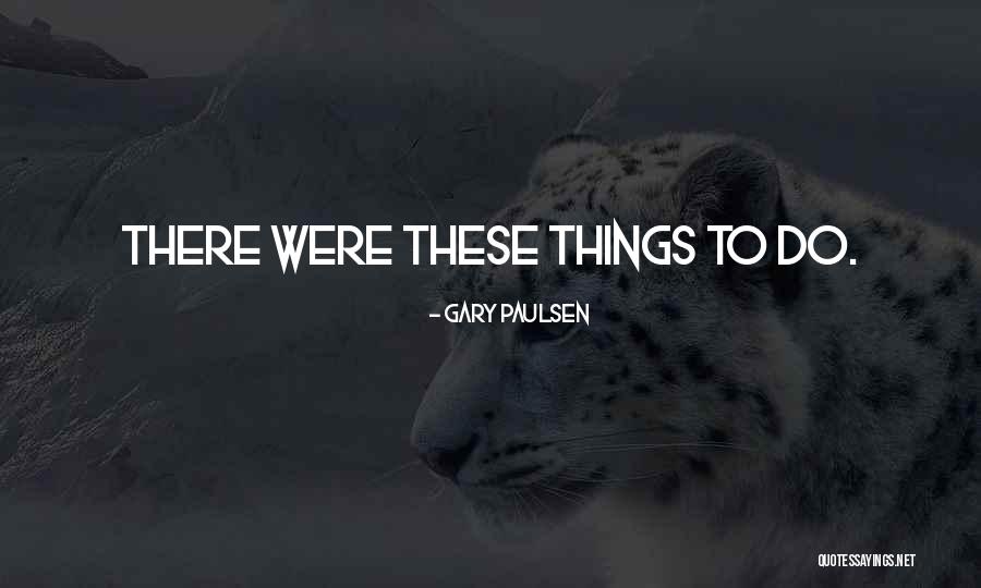 Escapable Cost Quotes By Gary Paulsen Escapable Cost Quotes By Gary Paulsen