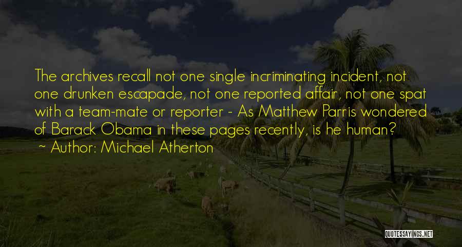 Escapade Quotes By Michael Atherton