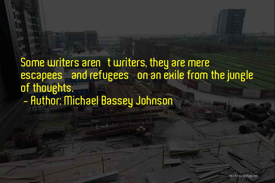 Escapade Quotes By Michael Bassey Johnson