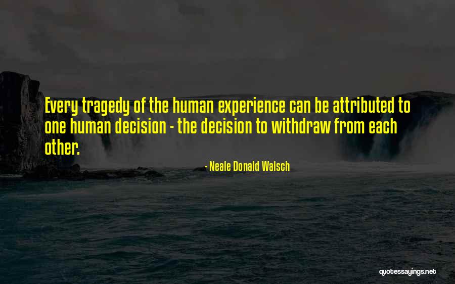 Escapamos Juntos Quotes By Neale Donald Walsch Escapamos Juntos Quotes By Neale Donald Walsch
