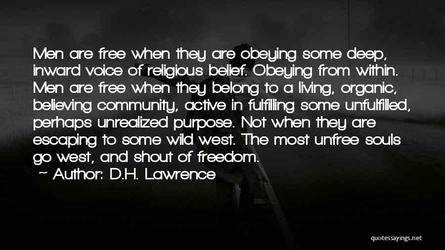 Escape And Freedom Quotes By D.H. Lawrence