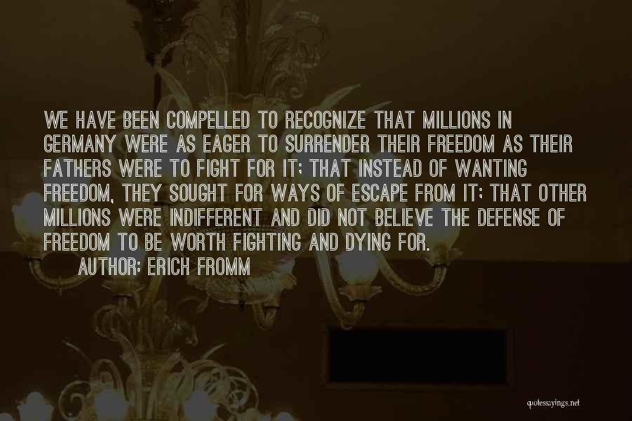 Escape And Freedom Quotes By Erich Fromm