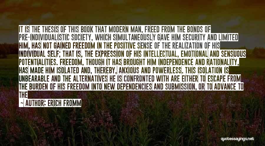 Escape And Freedom Quotes By Erich Fromm