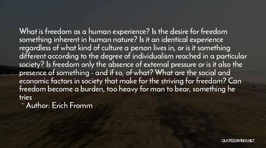 Escape And Freedom Quotes By Erich Fromm