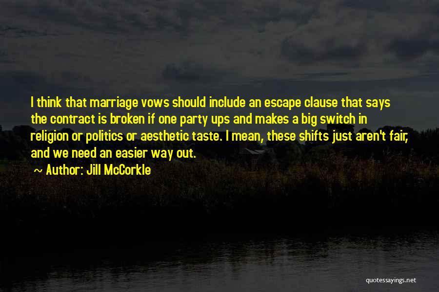 Escape Clause Quotes By Jill McCorkle