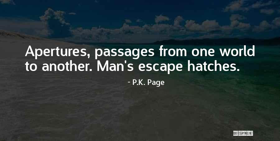 Escape From Freedom Quotes By P.K. Page Escape From Freedom Quotes By P.K. Page